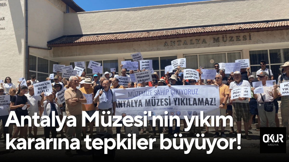Antalya Arkeoloji Müzesi'nin yıkım kararına tepkiler büyüyor!