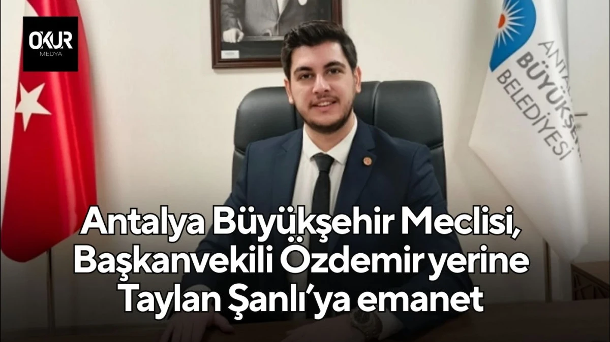 Antalya B&uuml;y&uuml;kşehir Taylan Şanlı&rsquo;ya emanet