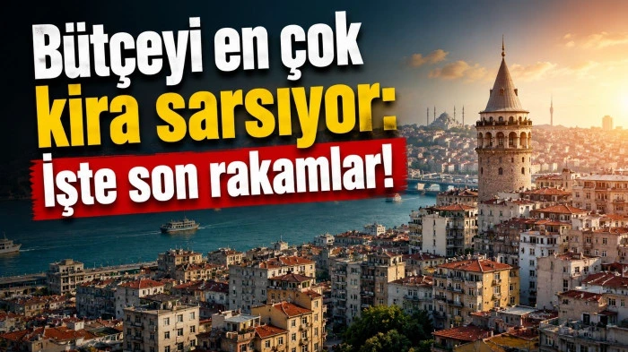 B&uuml;t&ccedil;eyi en &ccedil;ok kira sarsıyor: İşte son rakamlar!