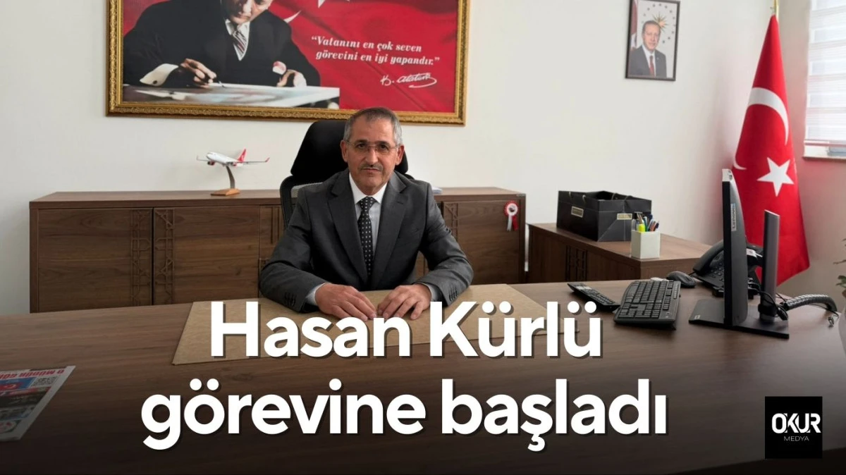 Hasan K&uuml;rl&uuml; g&ouml;revine başladı