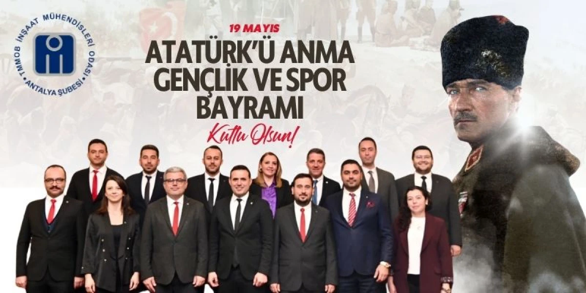 İMO Antalya: 19 Mayıs bağımsızlık ve &ccedil;ağdaşlaşma m&uuml;cadelesinin başlangıcıdır