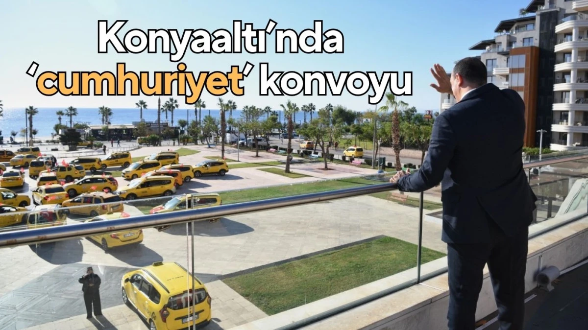 Konyaaltı’nda ‘cumhuriyet’ konvoyu