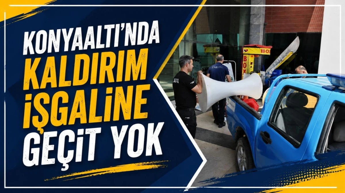 Konyaaltı&rsquo;nda kaldırım işgaline ge&ccedil;it yok