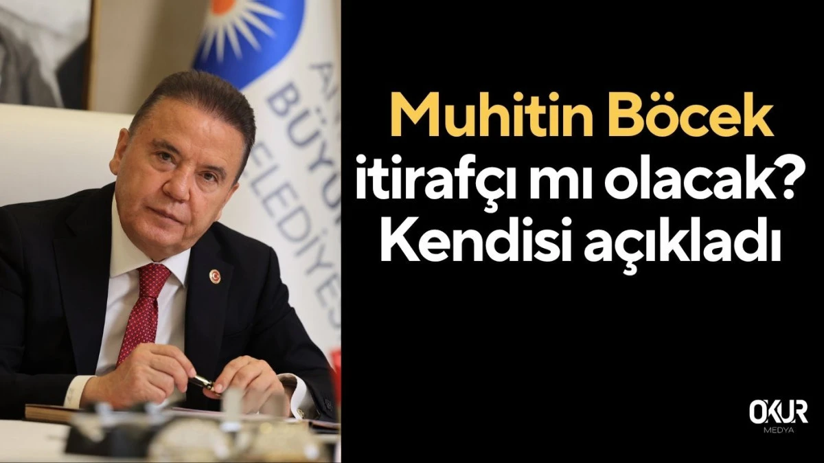 Muhitin Böcek itirafçı mı olacak? Kendisi açıkladı
