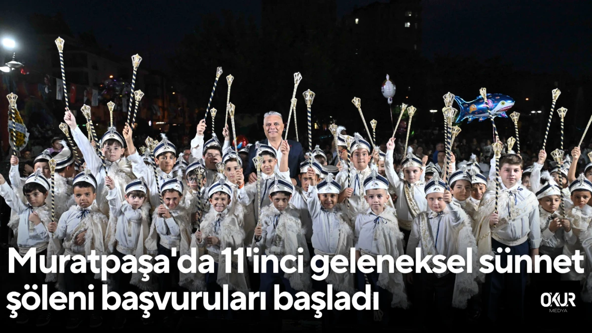 Muratpaşa'da 11'inci geleneksel sünnet şöleni başvuruları başladı