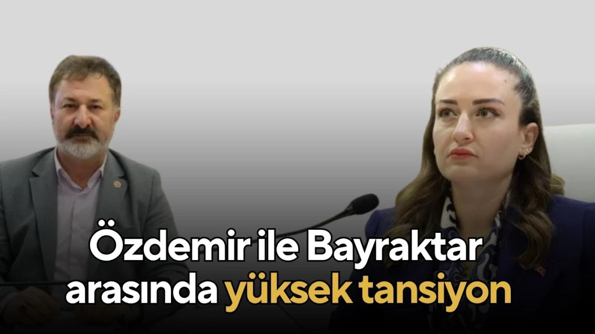 Özdemir ile Bayraktar arasında yüksek tansiyon
