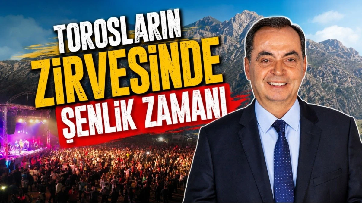 Torosların zirvesinde şenlik zamanı