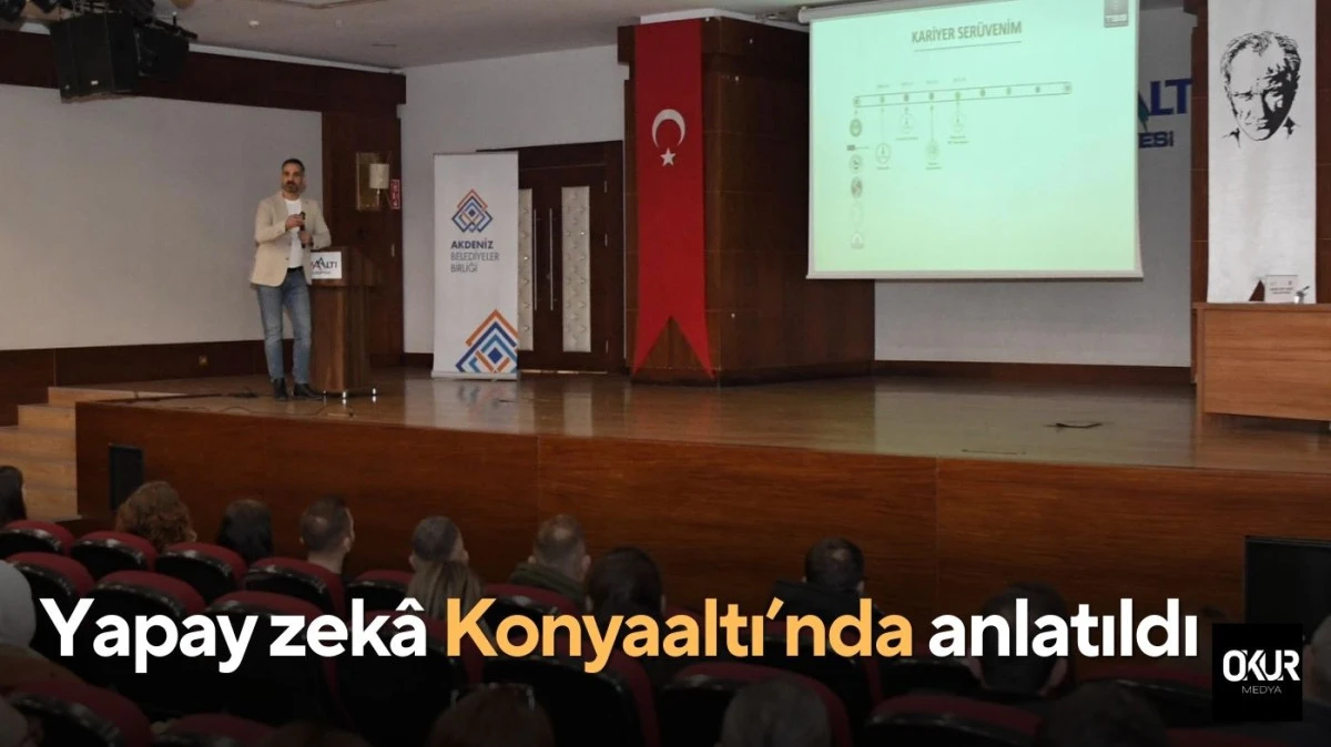 Yapay zek&acirc; Konyaaltı&rsquo;nda anlatıldı